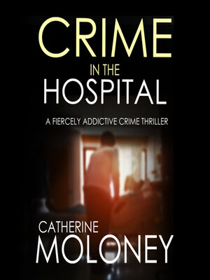 cover image of Crime in the Hospital